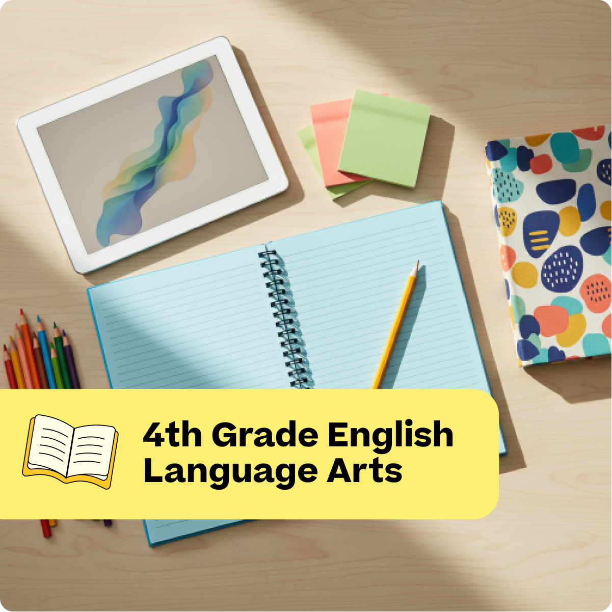 Open notebook with colorful pencils, tablet, and sticky notes on a wooden surface with '4th Grade English Language Arts' text overlay.