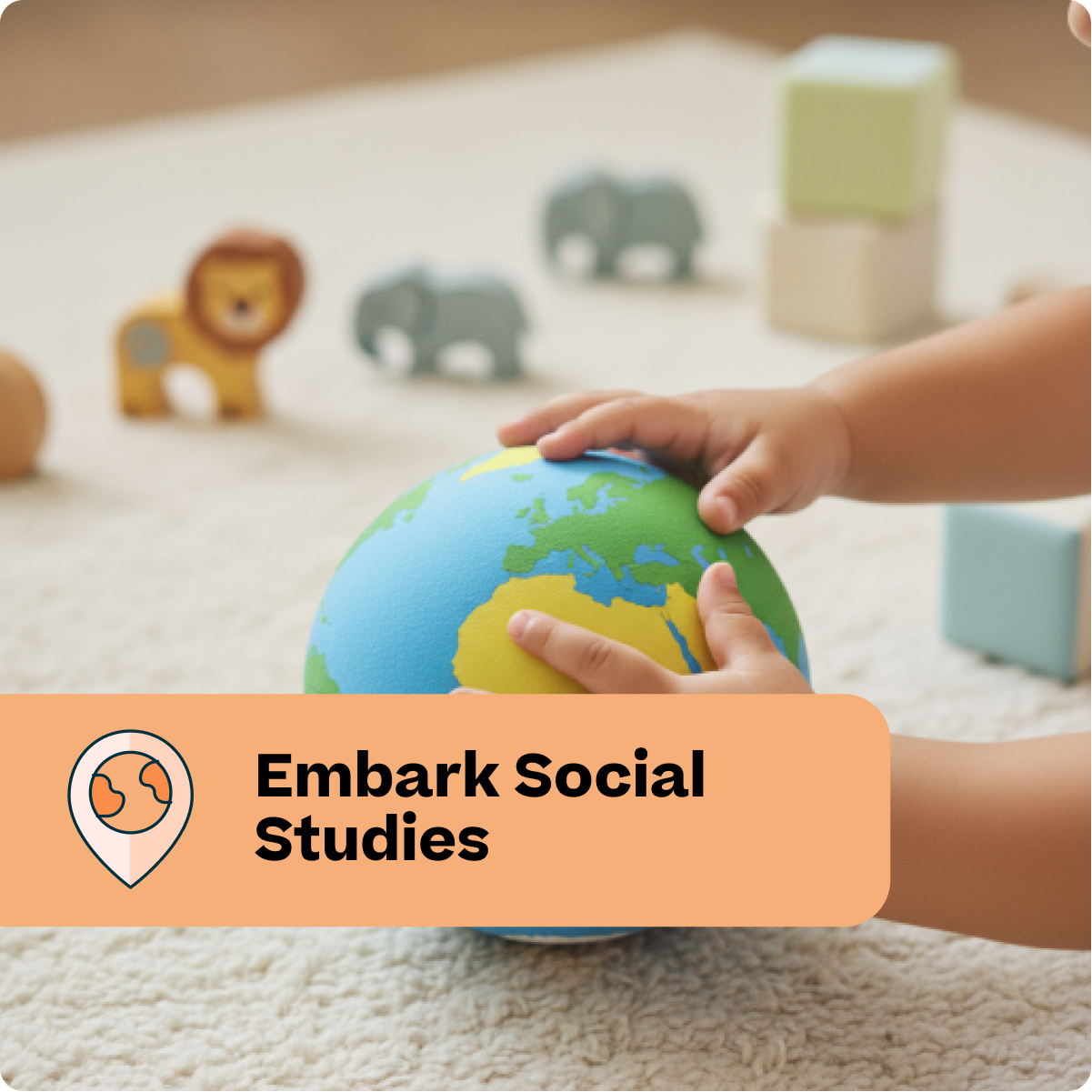 Child holding a small globe with toys in the background and 'Embrace Social Studies' text overlay.