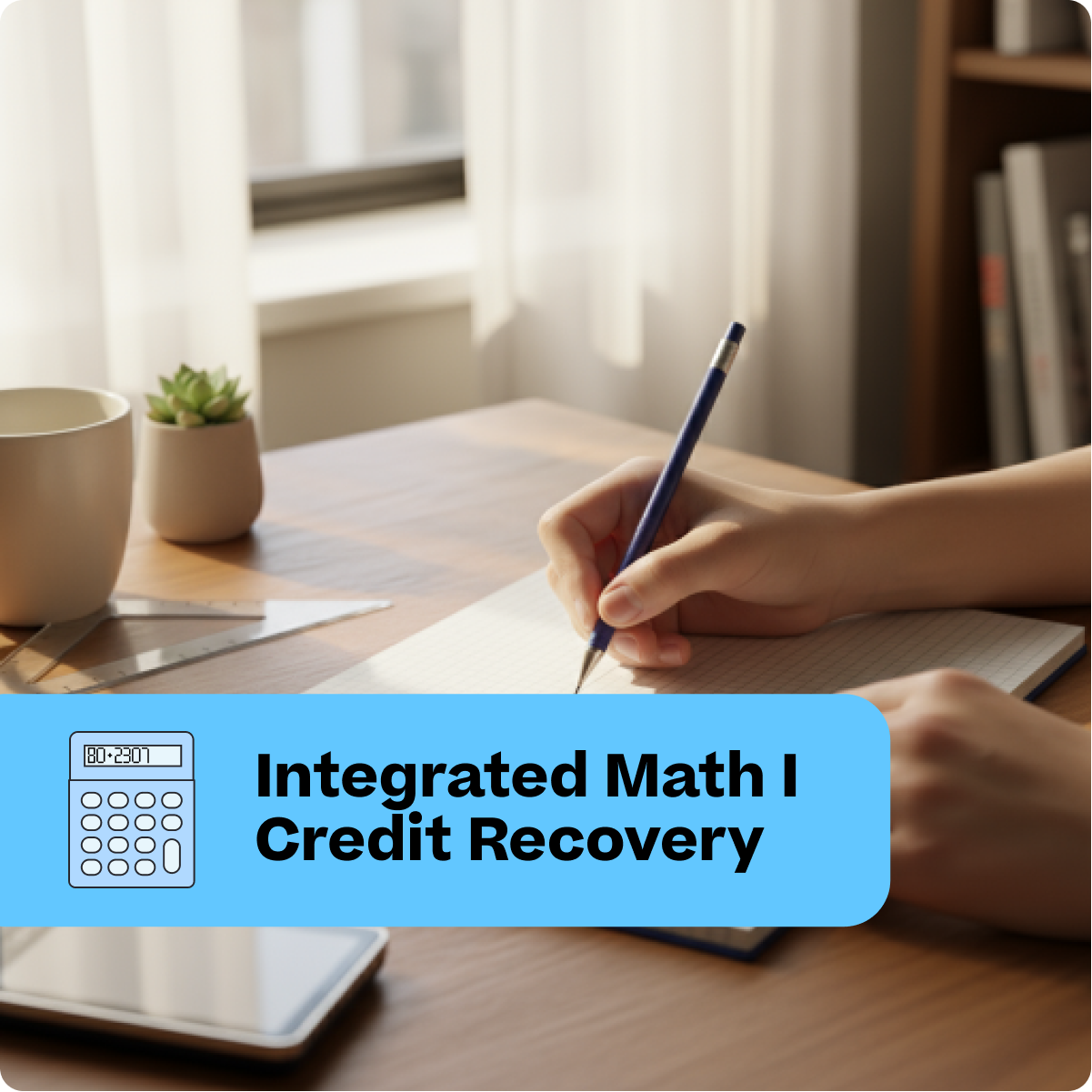 Person studying with a notebook and pen on a desk, with 'Integrated Math I Credit Recovery' text overlay.