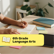 Person writing in a notebook with books and stationery on a table, labeled '6th Grade Language Arts'.