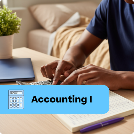 Person working on a laptop with a calculator and notebook on a table, labeled 'Accounting I'.
