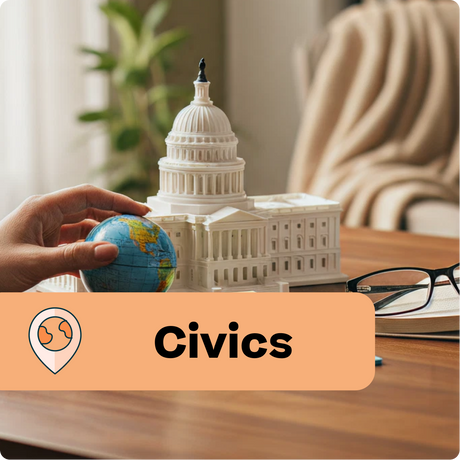 Model of a capitol building with a hand holding a globe on a desk, labeled 'Civics'.