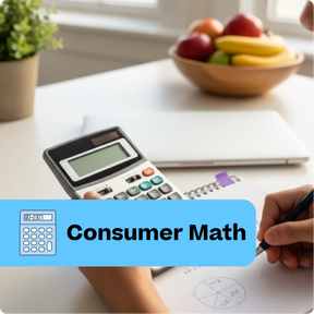 Person using a calculator with a bowl of fruit and laptop in the background, labeled 'Consumer Math'.