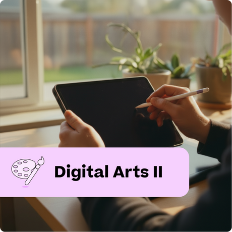 Person using a tablet with stylus at a desk with plants, labeled 'Digital Arts II'.