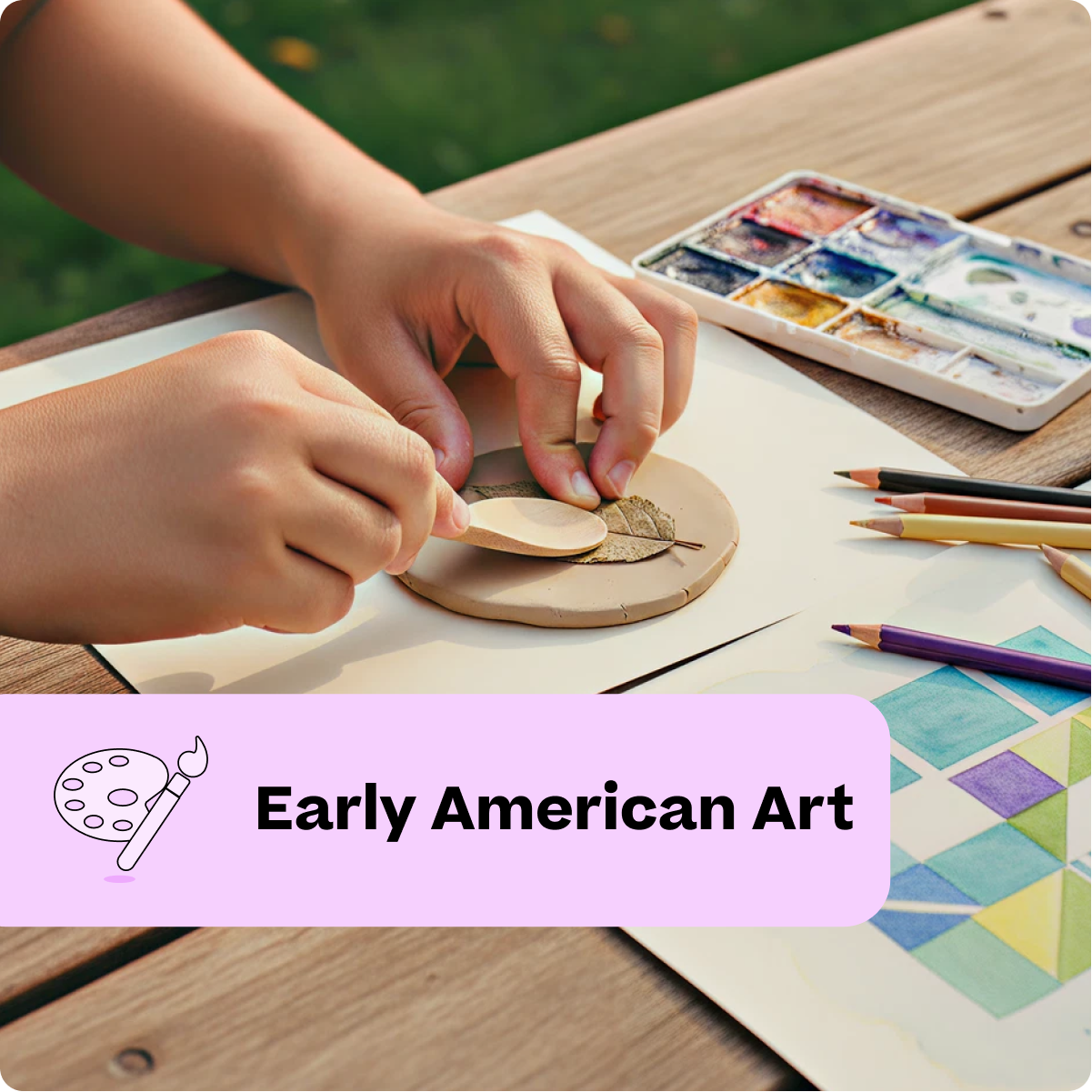 Person working on a craft project with art supplies on a table, labeled 'Early American Art'.