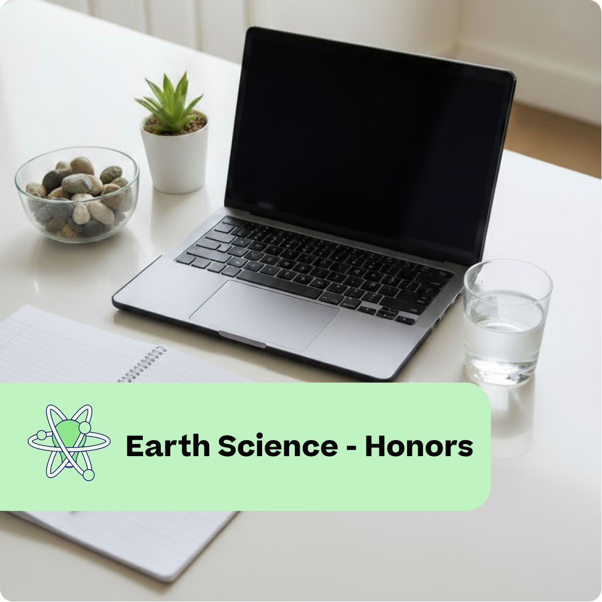 Laptop on a desk with a notebook, plant, and glass of water, labeled 'Earth Science - Honors'.