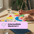 Person painting with colorful shapes on a paper, with 'Intermediate World Art I' text overlay.