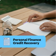 Person using a notebook with a calculator, jar of coins, and laptop on a wooden table, with 'Personal Finance Credit Recovery' text overlay.