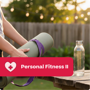 Person holding a yoga mat with a water bottle on a table outdoors, with 'Personal Fitness II' text overlay.