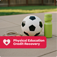 Soccer ball and green water bottle on a concrete surface with 'Physical Education Credit Recovery' text overlay.