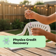 Person holding a string with a coin on a wooden table outdoors, with 'Physics Credit Recovery' text overlay.